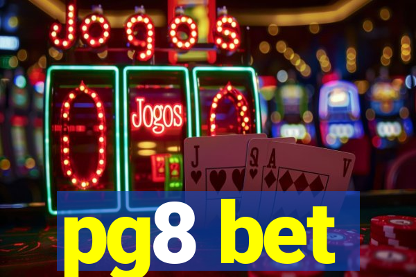 pg8 bet